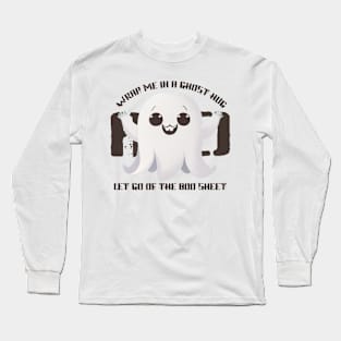 funny boo sheet Long Sleeve T-Shirt